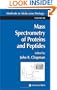 Mass Spectrometry of Proteins and Peptides (Methods in Molecular Biology)