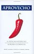 Aprovecho: A Mexican-American Border Cookbook (Hippocrene Cookbook Library)