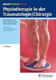 Physiotherapie in der Traumatologie/Chirurgie