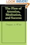 The Flow of Attention, Meditation, and Success