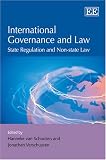 International Governance and Law: State Regulation and Non-state Law