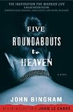 Five Roundabouts to Heaven: A Novel