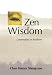 Zen Wisdom: Conversations on Buddhism with Chan Master Shen-Yen