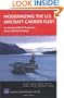 Modernizing the U.S. Aircraft Carrier Fleet: Accelerating CVN 21 Production Versus Mid-Life Refueling