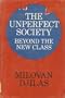 The Unperfect Society: Beyond the New Class