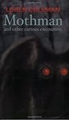 Mothman and Other Curious Encounters