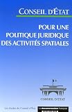 Revue La Documentation Française  / Pour une politique juridique des activités spatiales