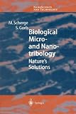 Biological Micro- and Nanotribology: Nature's Solutions (NanoScience and Technology)