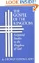 Gospel of the Kingdom: Scriptural Studies in the Kingdom of God