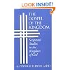 Gospel of the Kingdom: Scriptural Studies in the Kingdom of God