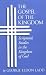 Gospel of the Kingdom: Scriptural Studies in the Kingdom of God