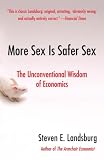 More Sex Is Safer Sex: The Unconventional Wisdom of Economics