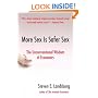 More Sex Is Safer Sex: The Unconventional Wisdom of Economics