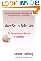 

More Sex Is Safer Sex: The Unconventional Wisdom of Economics