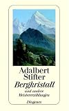 Bergkristall: Und andere Meistererzählungen