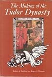 The making of the Tudor dynasty