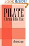 PILATE: A Brutal Bible Tale