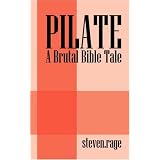 PILATE: A Brutal Bible Tale