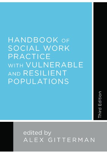 Handbook of Social Work Practice with Vulnerable and Resilient Populations