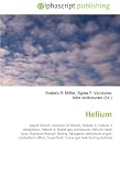 Helium: Liquid helium, Isotopes of helium, Helium-3, Helium-3 propulsion, Helium-4, Noble gas compound, Helium?neon laser, Uranium-thorium dating, Abiogenic ... Superfluid, Tracer-gas leak testing method