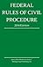 Federal Rules of Civil Procedure: Quick Desk Reference Series; 2014 Edition