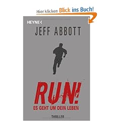Run! - Es geht um dein Leben: Thriller