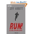Run! - Es geht um dein Leben: Thriller