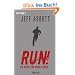 Run! - Es geht um dein Leben: Thriller
