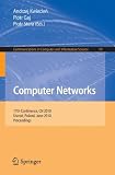 Computer Networks: 17th Conference, CN 2010, Ustron, Poland, June 15-19, 2010. Proceedings (Communications in Computer and Information Science)