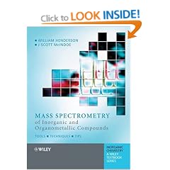 Mass Spectrometry of Inorganic and Organometallic Compounds: Tools - Techniques - Tips