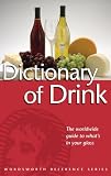 The Wordsworth Dictionary of Drink (Wordsworth Reference) (Wordsworth Collection)