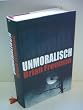 Brian Freeman: Unmoralisch