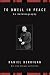 Books : To Dwell in Peace: An Autobiography (Daniel Berrigan Reprint)