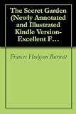 The Secret Garden (Newly Annotated and Illustrated Kindle Version-Excellent For Students)