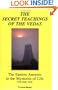The Secret Teachings of the Vedas: The Eastern Answers to the Mysteries of Life Volume One