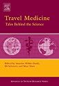 Travel Medicine: Tales Behind the Science (Advances in Tourism Research)