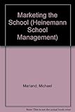 Marketing the school