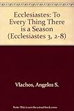 Eclesiastés : todo tiene su momento _ Eclesiastés, III, 2-8