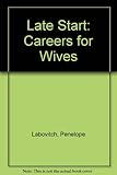Late start: careers for wives