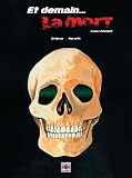 Et Demain..... la Mort