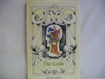 Produkt-Bild: Die Grille : Anekdoten von bildenden K&uuml;nstlern aus d. 19. Jh. bis zur Gegenwart.
