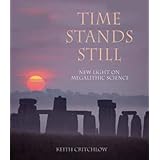 time stands still new light on megalithic science