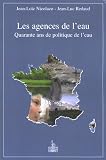 Les agences de l'eau : Quarante ans de politique de l'eau