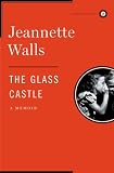 The Glass Castle: A Memoir