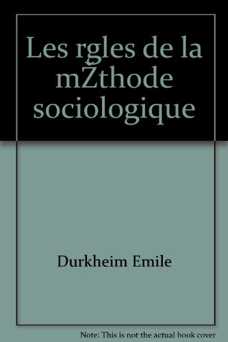 Les règles de la méthode sociologique