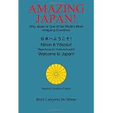 Amazing Japan!: Why Japan is One of the World's Most Intriguing Countries!