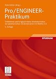 Pro/ENGINEER-Praktikum: Einf&uuml;hrende und fortgeschrittene Arbeitstechniken der parametrischen 3D-Konstruktion mit Wildfire 5.0 - 