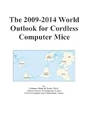 The 2009-2014 World Outlook for Cordless Computer Mice