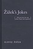 Žižek's jokes : (did you hear the one about Hegel and negation?)