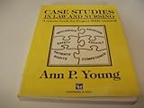 Case studies in law and nursing : a course book for Project 2000 training